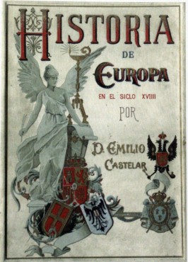 Historia de Europa, última obra de don Emilio Castelar, que el Ayuntamiento de Petrer adquirió en el año 1902